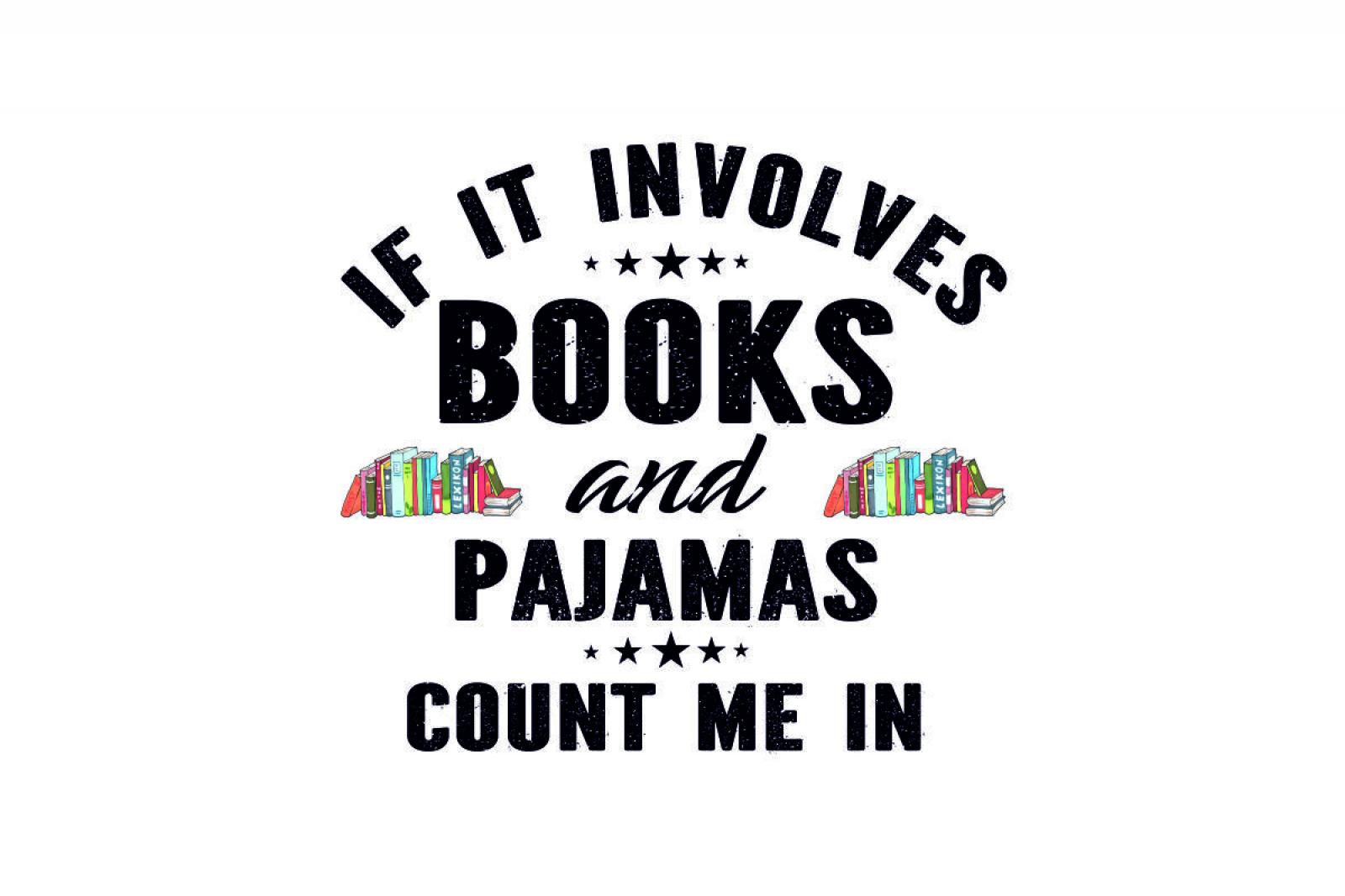 If it involves books and pajamas, count me in.