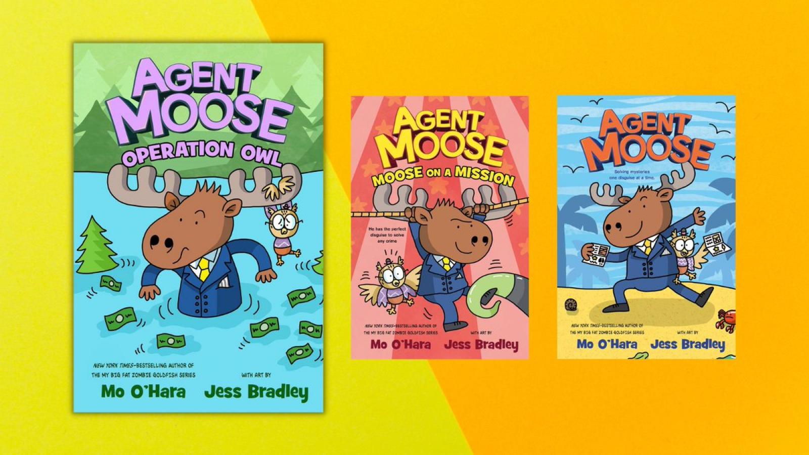 Agent Moose series by Mo O'Hara