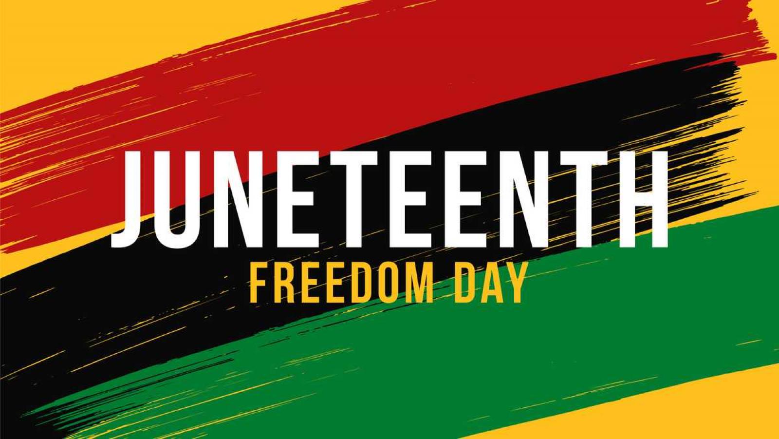 Celebrate Juneteenth, Freedom Day