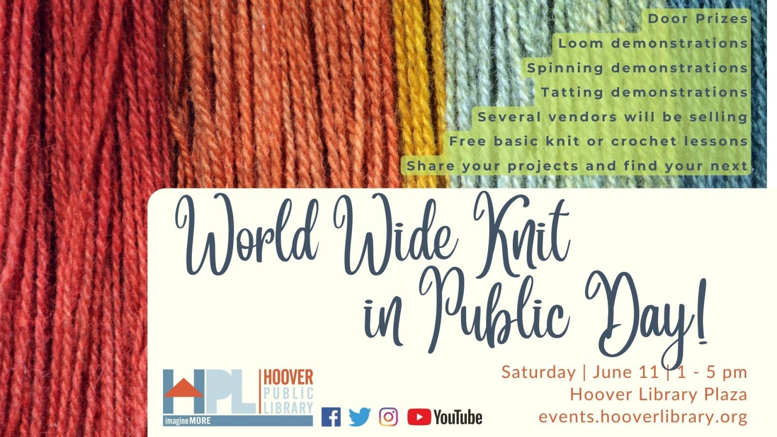 World Wide Knit in Public Day! Door Prizes, Loom Instruction, Spinning Demonstration, Tatting, Several Vendors will be Selling, Free Basic Knit or Crochet Lessons, Share your projects and Find your next. Saturday, June 11 from 1pm to 5pm