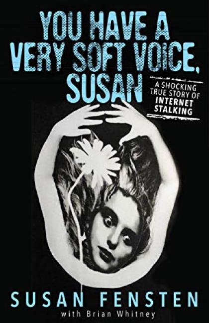 You Have a Very Soft Voice, Susan - Book Jacket