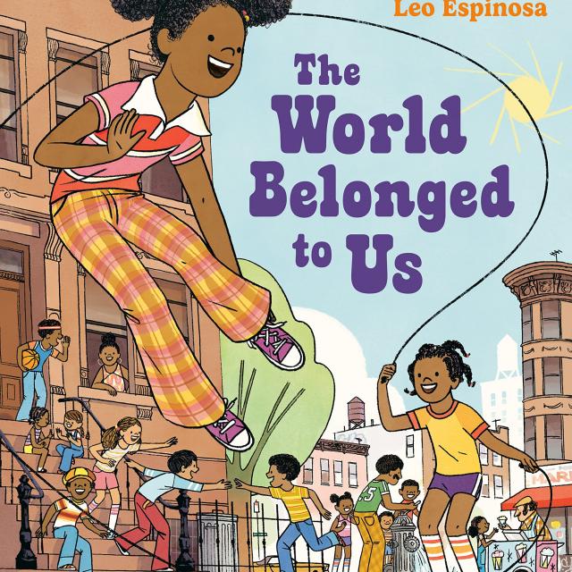 The World Belonged to Us by Jacqueline Woodson & Leo Espinosa